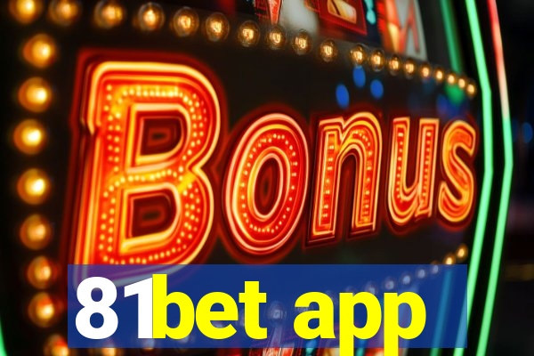 81bet app